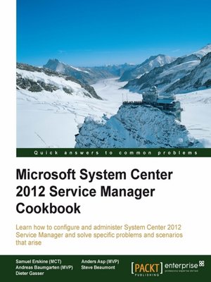 cover image of Microsoft System Center Service Manager 2012 Cookbook